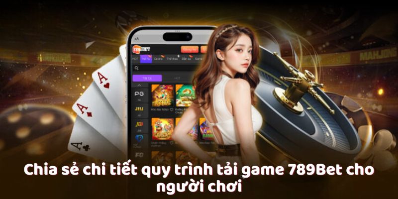 Tải game 789Bet